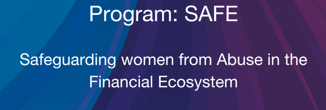 Grameen Foundation Announces The Launch Of Program SAFE. A dark rainbow of colors shows text in white that says"Program: SAFE  Safeguarding women from Abuse in the Financial Ecosystem  A comprehensive initiative aiming to raise awareness, provide support services, and build a global coalition to safeguard against financial abuse in all its forms"