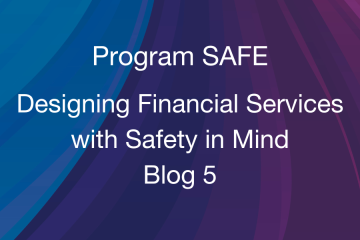 Grameen Foundation shares blog 5 in our Program SAFE series. A dark rainbow of blues and purples is shown in the background with the words "Designing Financial Services with Safety in Mind"