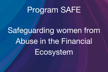 Grameen Foundation Announces The Launch Of Program SAFE. A dark rainbow of colors shows text in white that says"Program: SAFE  Safeguarding women from Abuse in the Financial Ecosystem  A comprehensive initiative aiming to raise awareness, provide support services, and build a global coalition to safeguard against financial abuse in all its forms"